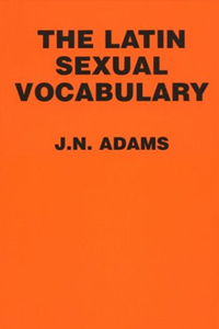 bawdy language books on amazon, The Latin Sexual Vocabulary