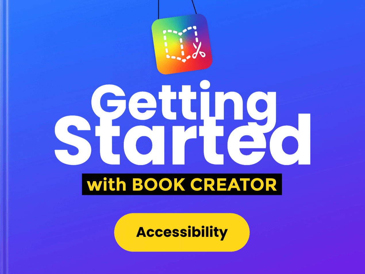 Getting Started for Accessibility