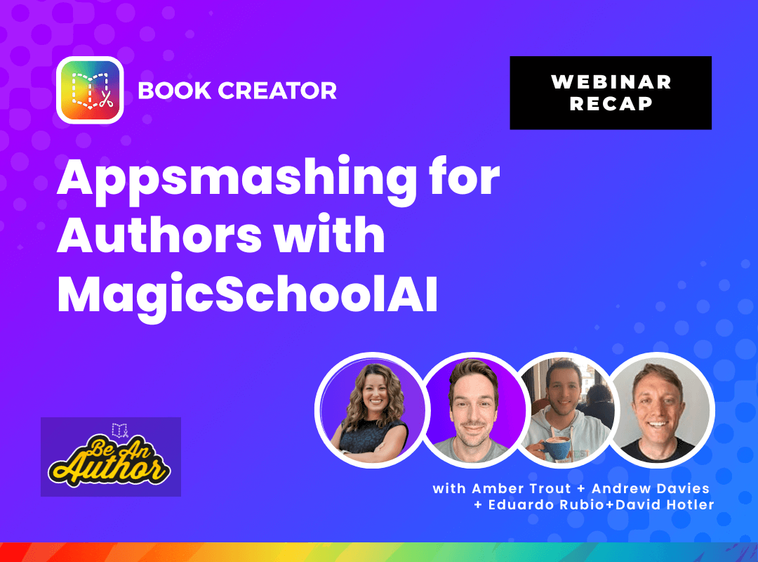 Featured image for “AppSmashing for Authors with MagicSchoolAI and Book Creator”